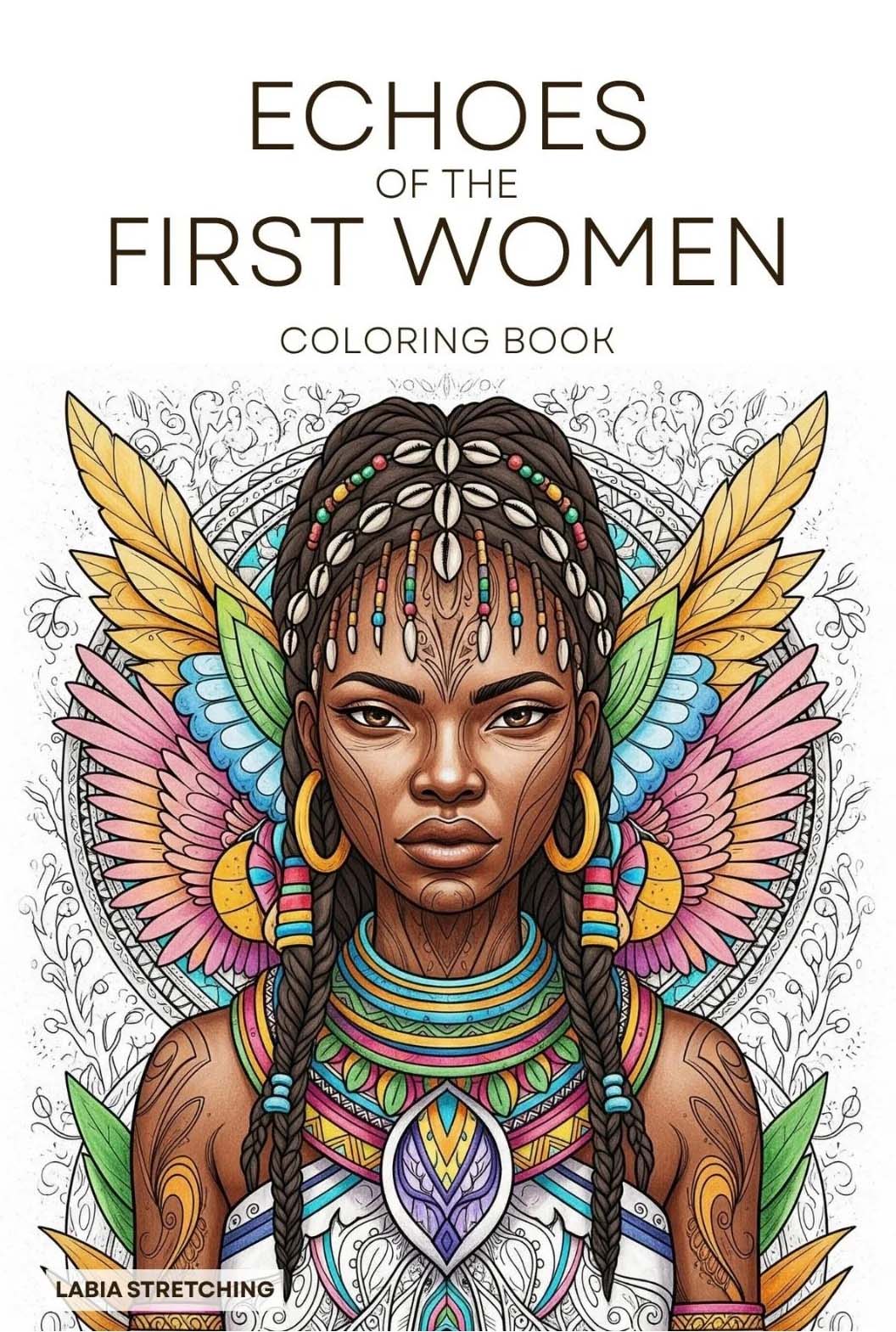 Echoes of the First Women Coloring Book